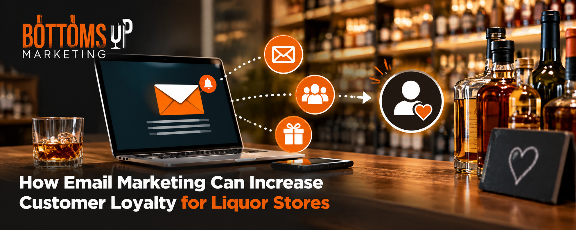 How Email Marketing Can Increase Customer Loyalty for Liquor Stores
